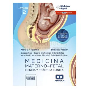 Medicina Materno-Fetal. Ciencia y práctica clínica Tomo 2