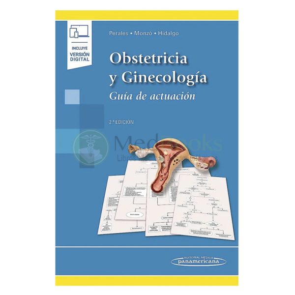 Obstetricia y ginecología. Guía de actuación 2ª Ed.
