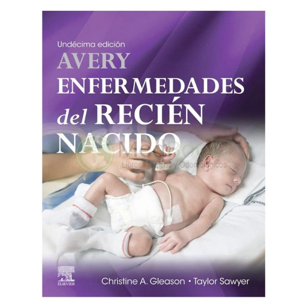 Avery. Enfermedades del recién nacido 11ª Ed.