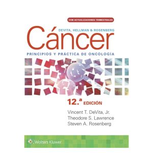 DeVita, Hellman y Rosenberg. Cáncer. Principios y práctica de oncología