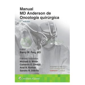 Manual MD Anderson de oncología quirúrgica 7ª Ed.