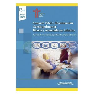 Soporte vital y reanimación cardiopulmonar básica y avanzada en adultos + Edición digital
