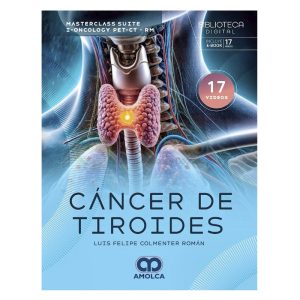 Cáncer de Tiroides. Masterclass Suite I-Oncology PET-CT-RM