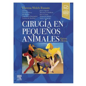 Cirugía en pequeños animales 5ª Ed.