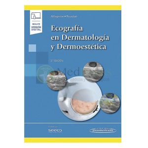 Ecografía en dermatología y dermoestética 2ªEd.