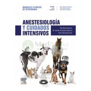 Manual veterinaria. Anestesiología y cuidados intensivos