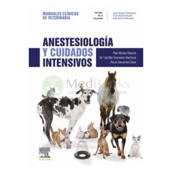 Manual veterinaria. Anestesiología y cuidados intensivos