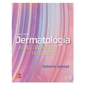 Dermatología. Atlas, diagnóstico y tratamiento 8ª Ed.