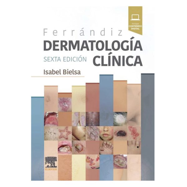 Ferrándiz. Dermatología clínica 6ª Ed.
