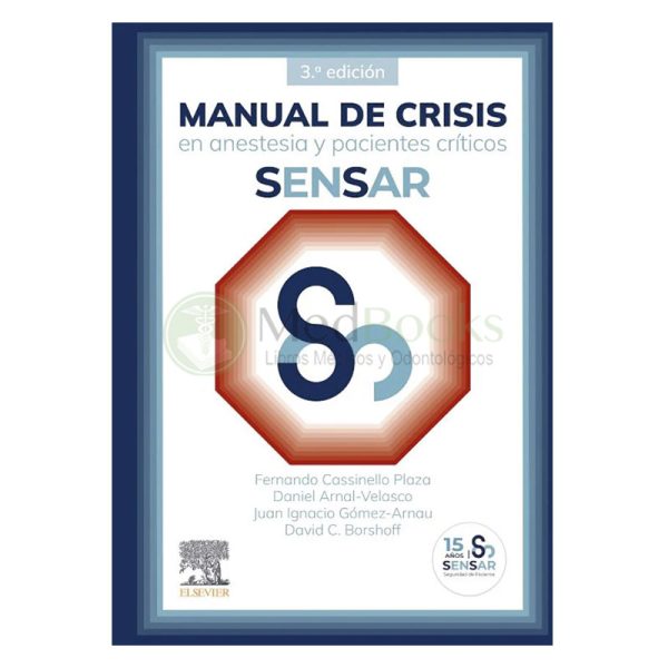 Manual de crisis en anestesia y pacientes críticos 3ª Ed.