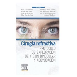 Cirugía refractiva. Protocolos de exploración visual binocular
