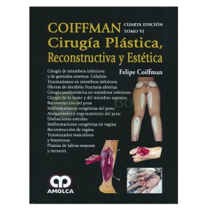 Coiffman Cirugía Plástica, Reconstructiva y Estética, Tomo VI