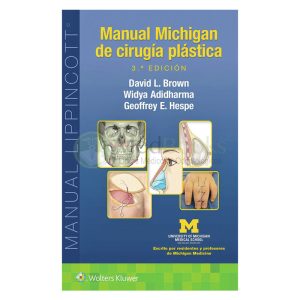 Manual Michigan de cirugía plástica 3ª Ed.