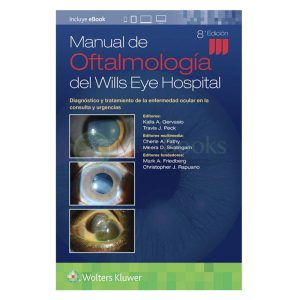 Manual de oftalmología del Wills Eye Hospital 8ª Ed.