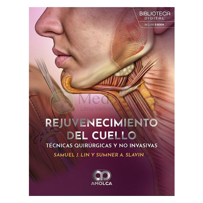 Rejuvenecimiento del Cuello. Técnicas Quirúrgicas y no Invasivas