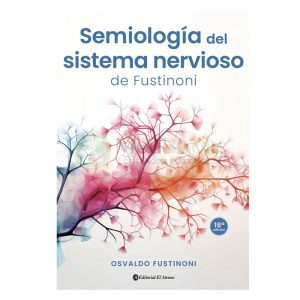 Semiología del sistema nervioso 16ª Ed.