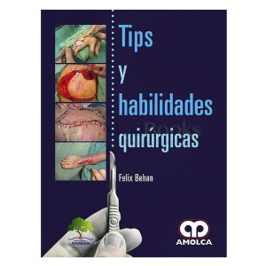 Tips y Habilidades y Quirúrgicas