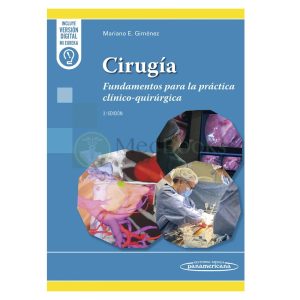 Cirugía. Fundamentos para la práctica clínico-quirúrgica