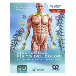 Diagnóstico Físico del Dolor. Atlas de Signos y Síntomas