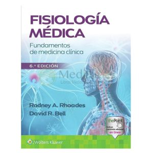 Fisiología médica 6ª Ed.Fundamentos de medicina clínica