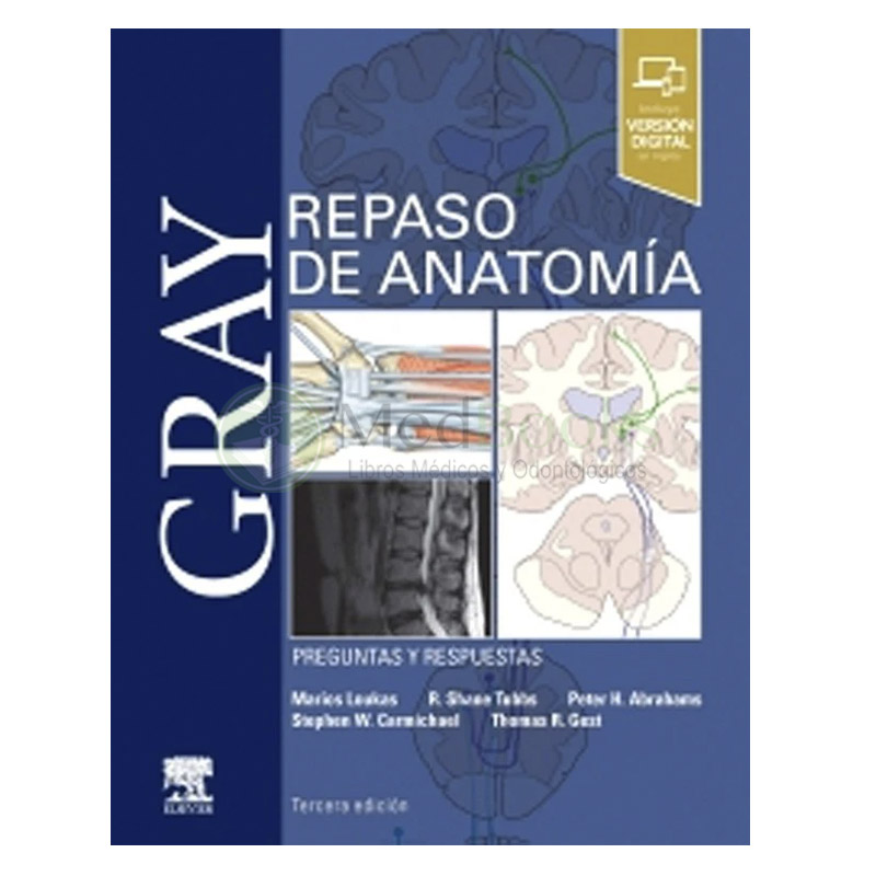 Gray repaso de anatomía. Preguntas y respuestas 3ª Ed.