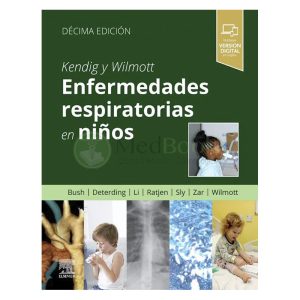 Kendig y Wilmott. Enfermedades respiratorias en niños 10ª Ed.