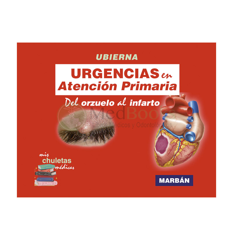 Urgencias en Atención Primaria - "Del orzuelo al infarto" - Ubierna