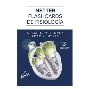 Netter. Flashcards de fisiología 3ª Ed.