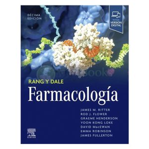 Rang y Dale. Farmacología 10ª Ed.