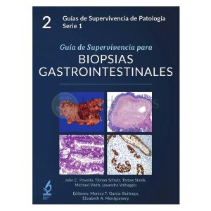 Guía de Supervivencia para Biopsias Gastrointestinales (Guías de Supervivencia de Patología)