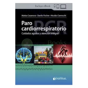 Paro Cardiorrespiratorio. Cuidados Agudos y Atención Integral